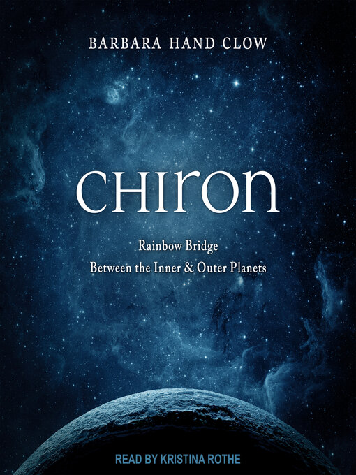 Title details for Chiron by Barbara Hand Clow - Available